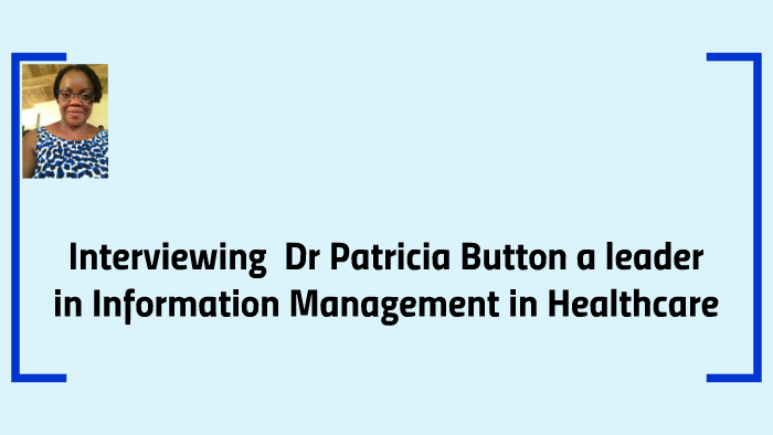 Interviewing Dr Patricia Button a leader in Information Man by Rachel ...