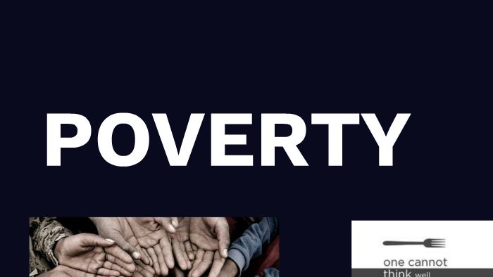 POVERTY by vicki tran on Prezi
