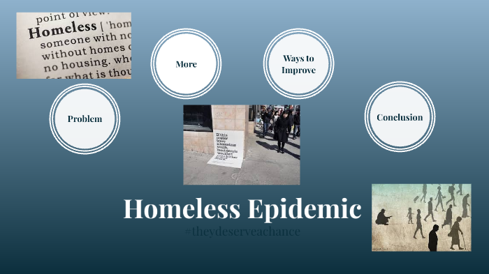 Homeless Epidemic by Gennavieve Wrobel on Prezi