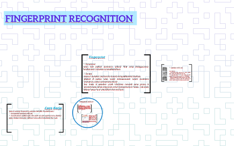 FINGERPRINT RECOGNITION by Ibrahim Millatu on Prezi