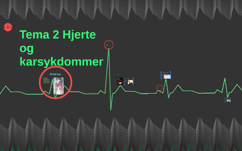 Tema 2 Hjerte Og Karsykdommer By Ådne Høiseth