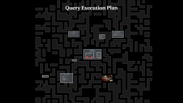 Query Execution Plan by Ash Nair on Prezi
