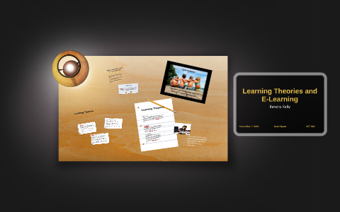 Learning Theories and E-Learning by Kendra Kelly on Prezi