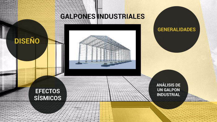 GALPONES INDUSTRIALES by Marleen Rivas on Prezi