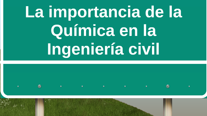 La Importancia De La Quimica En La Ing Civil By Pablo Castano