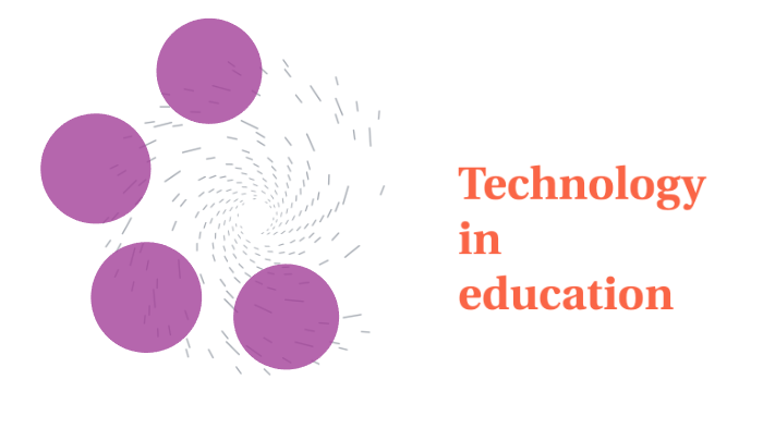 Technology in education by Claudia Becerra on Prezi