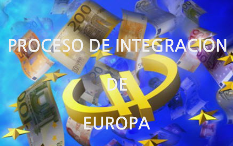 PROCESO DE INTEGRACIÓN DE LA UNIÓN EUROPEA by lorena hernandez on Prezi