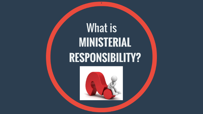 ministerial-responsibility-by-nemesha-kukan-on-prezi