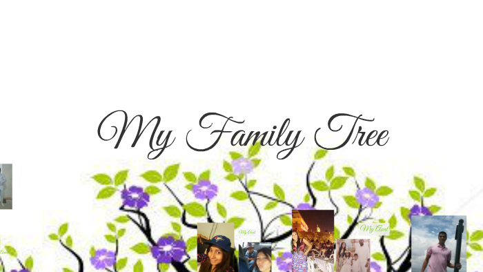 My Family Tree by Alexandra Lopez on Prezi
