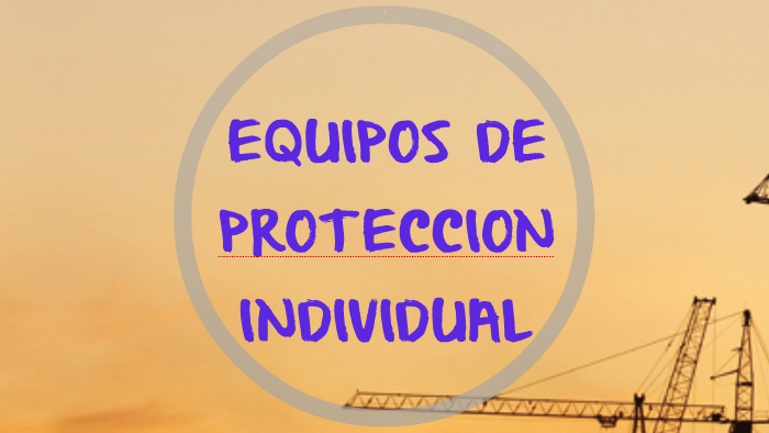 Equipos De Protecicon Personal By Angee Peña On Prezi