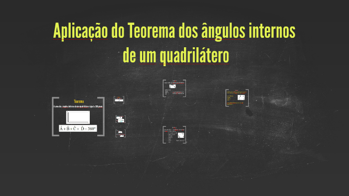 ÂNGULOS INTERNOS DE UM QUADRILÁTERO