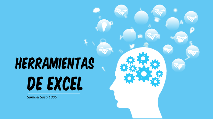Herramientas de trabajo de Excel by samuel andres sosa on Prezi
