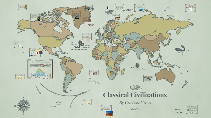 Classical Civilizations by Carissa Gross on Prezi