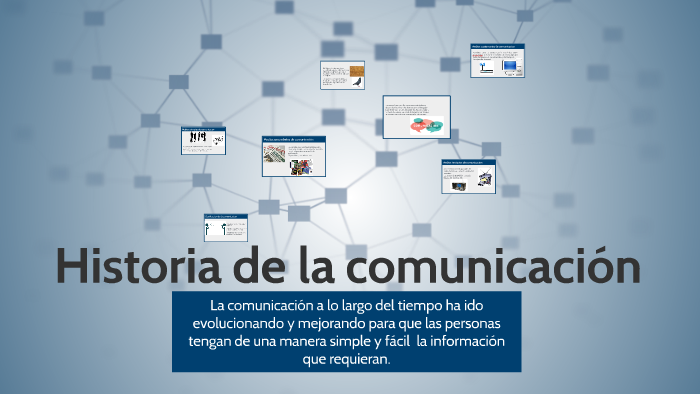 Historia de la comunicación by PedroM de la Fuente Fernandez on Prezi