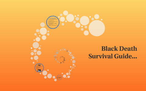 Black Death Survival Guide... by julie jennings on Prezi