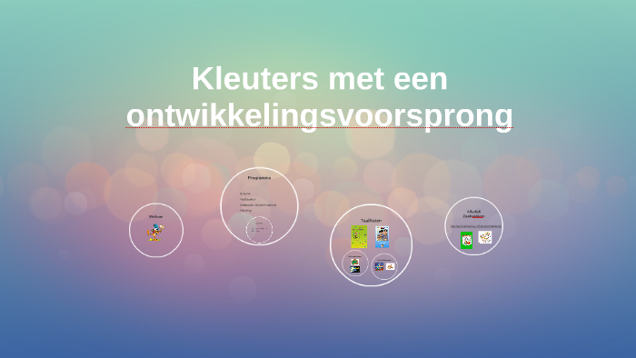 Kleuters met een ontwikkelingsvoorsprong by on Prezi