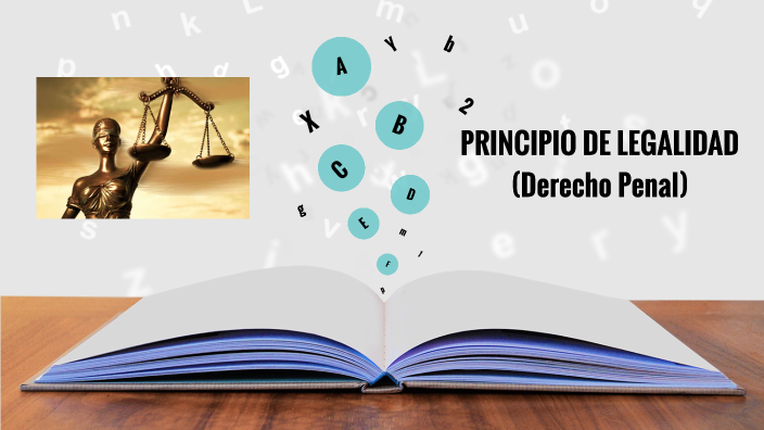 Principio De Legalidad Derecho Penal By Andy Fernando De Leon Morales On Prezi 5461
