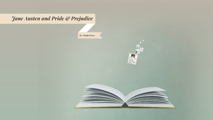 Jane Austen and Pride & Prejudice by Natalia Brown on Prezi Next