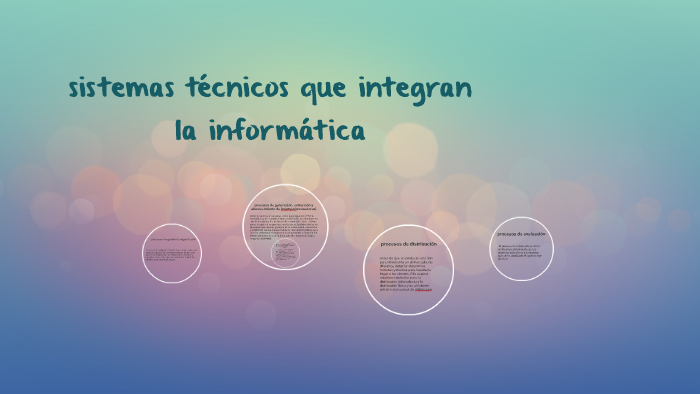 sistemas técnicos que integran la informática by Karla Andrea Rodriguez