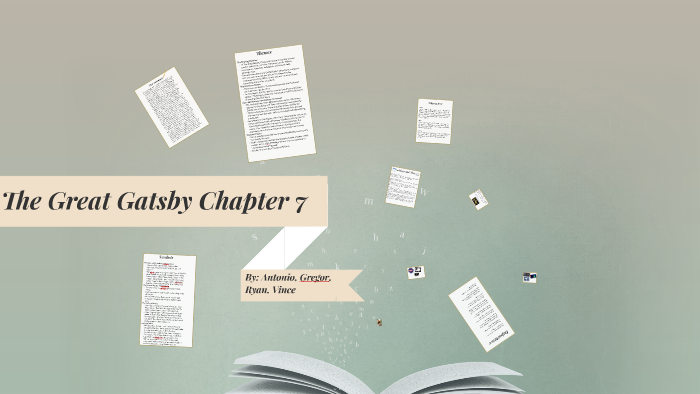 Summary Of Chapter 7 The Great Gatsby The Great Gatsby Chapter 7 by Greg Mcedwards