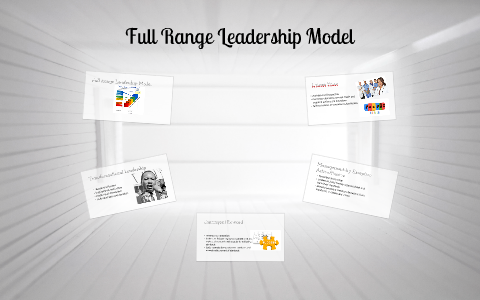 Full Range Leadership Model by Trent Brown