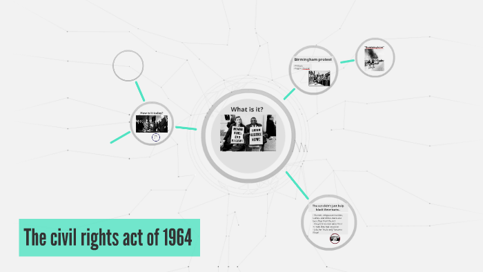 The civil rights act of 1964 by Maja Christensen on Prezi