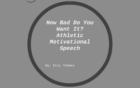 eric thomas quotes how bad do you want it
