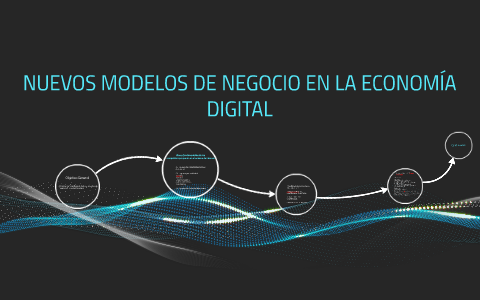 NUEVOS MODELOS DE NEGOCIO EN LA ECONOMÍA DIGITAL by Jazmin Castillo M ...