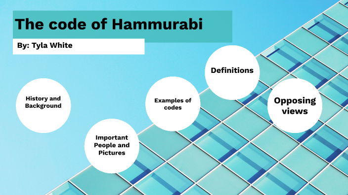The Code Of Hammurabi by Tyla White on Prezi