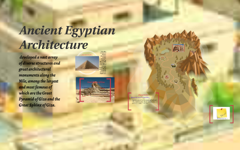 Ancient Egyptian Architecture by catherine dio on Prezi