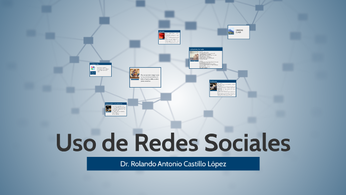 Uso de Redes Sociales by rolando castillo on Prezi