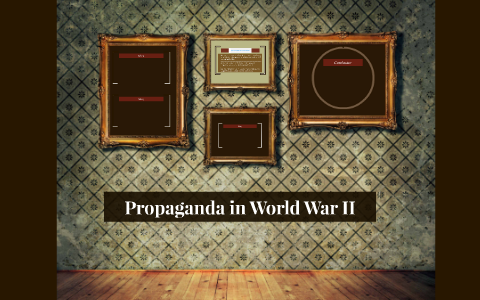 Propaganda in World War II by Isabel Cooper on Prezi