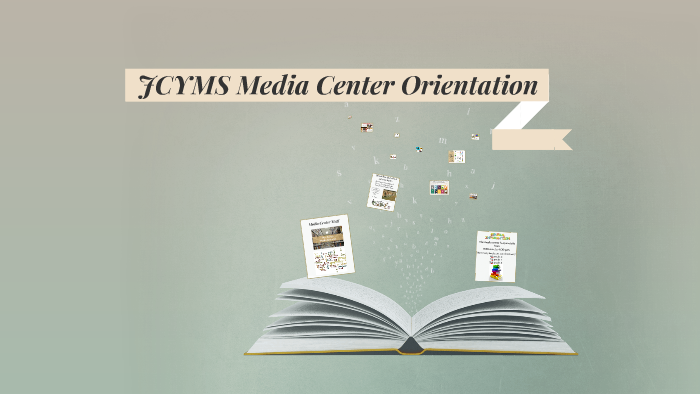 JCYMS Media Center Orientation