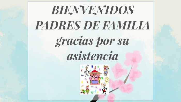 BIENVENIDOS PADRES DE FAMILIA by Hector Rivera