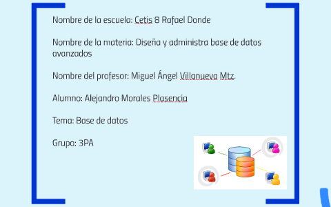 Presentacion Base De Datos by Alejandro Morales on Prezi