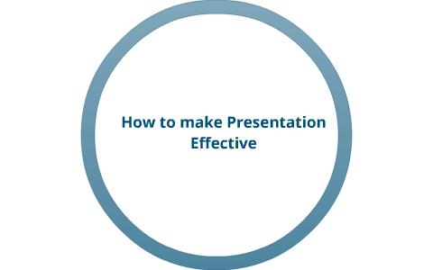 How to make a Presentation Effective by bradley brown on Prezi