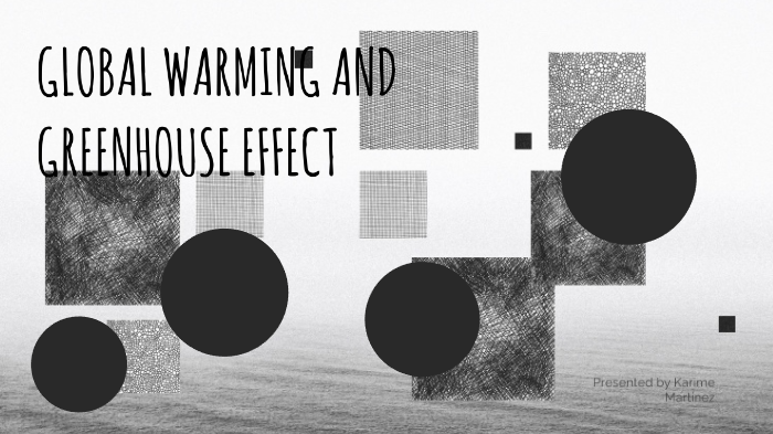 global warming by karime martinez on Prezi