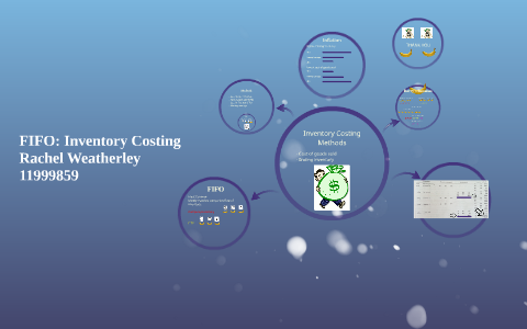 FIFO: Inventory Costing By Rachel Weatherley On Prezi