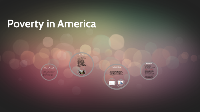 Poverty in America by Damaris Perez on Prezi