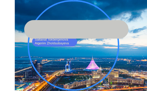 ASTANA CARD by Saltanat Tokbergenova on Prezi