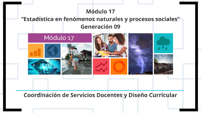 Módulo 17 “Estadística En Fenómenos Naturales Y Procesos Sociales ...