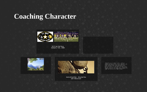 Coaching Character by Paige Martin on Prezi