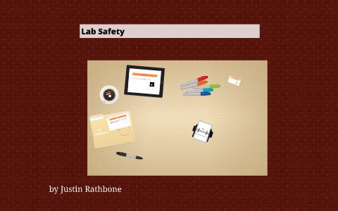 Lab Safety by Justin Rathbone on Prezi