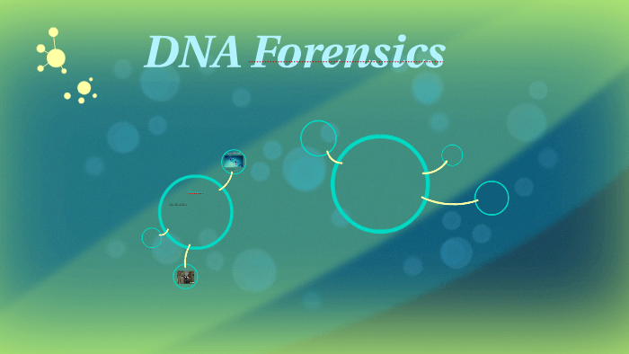 DNA Forensics by Aakriti Kapoor on Prezi