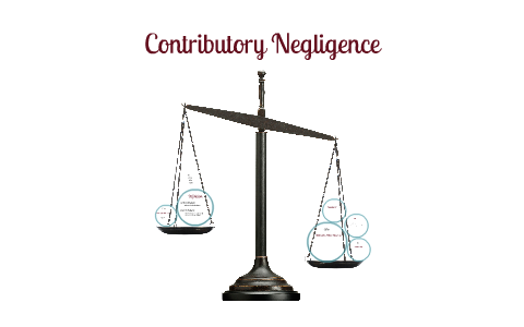 Contributory Negligence By Jacob Jones On Prezi