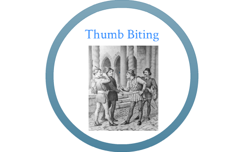 Thumb Biting Romeo and Juliet by alex bonaparte on Prezi Thumb Biting Romeo and Juliet by alex bonaparte on Prezi