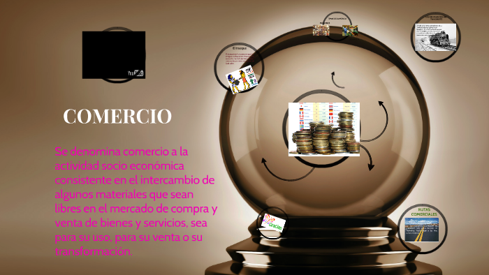 COMERCIO by Maria perez on Prezi