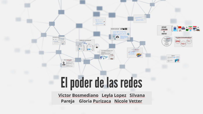 El poder de las redes by Trabajos en grupo on Prezi