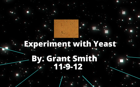 experiment with yeast by g smith
