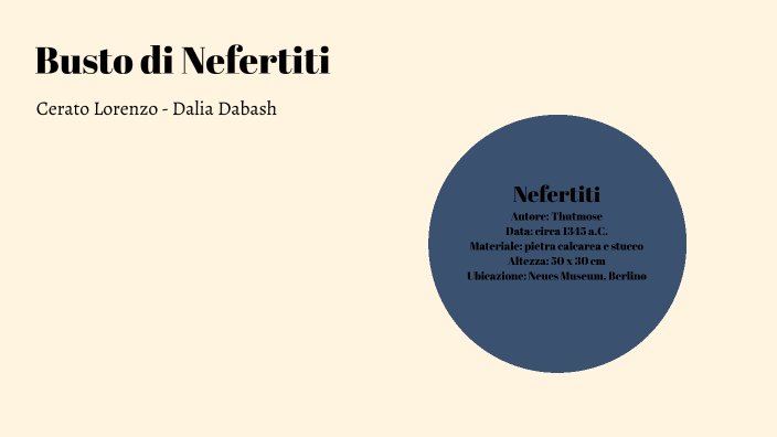 busto di Nefertiti by jasmine dabash on Prezi